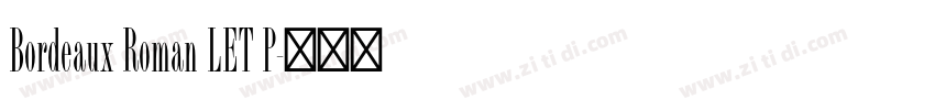 Bordeaux Roman LET P字体转换